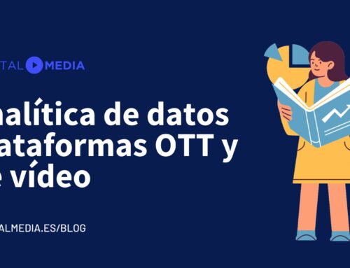 Analíticas de datos en plataformas OTT y de video