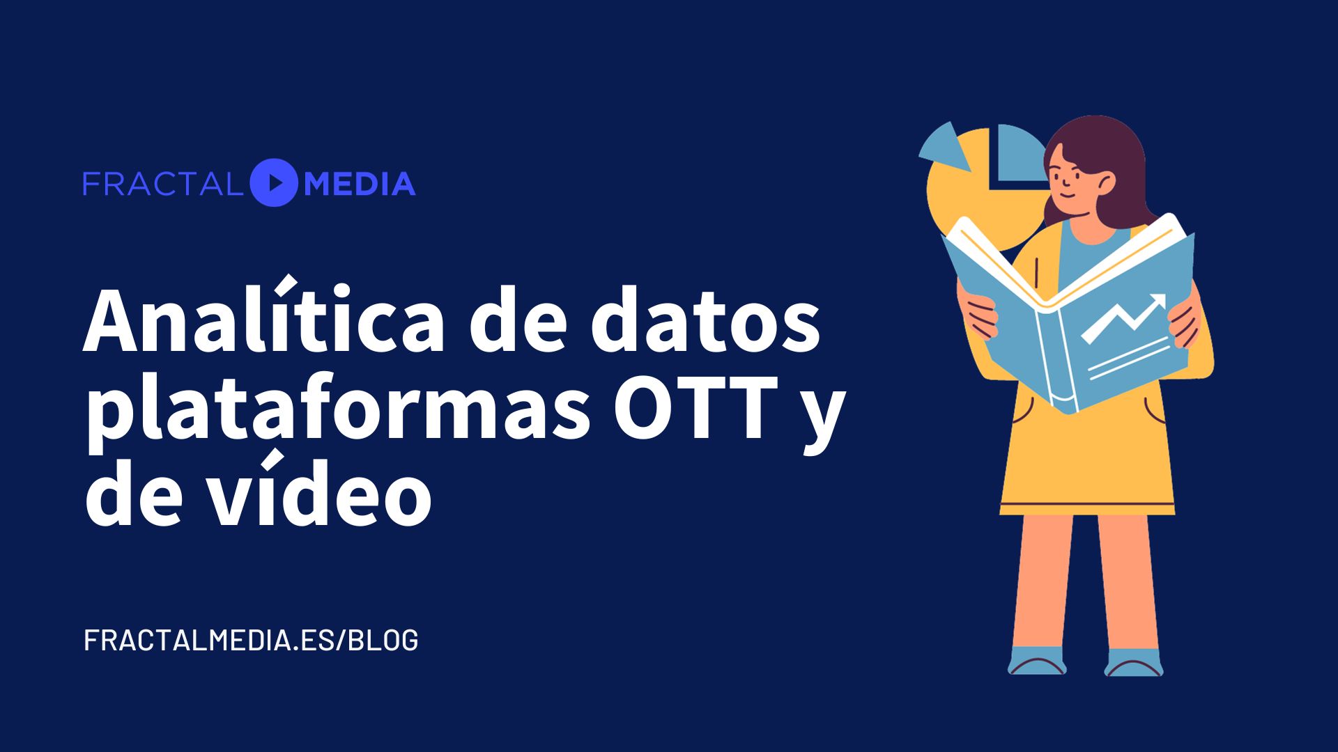 Analítica de datos en plataformas OTT y de video